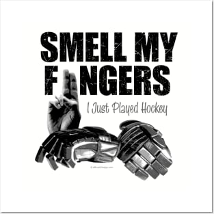 Smell My Fingers (Hockey Gloves) Posters and Art